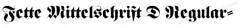 Fette Mittelschrift D Regular字体转换